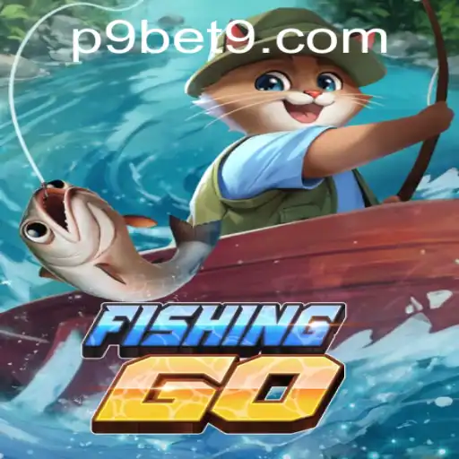 FishingGO: Dive into the Ultimate Aquatic Adventure with P9BET