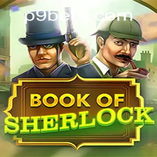 Book of Sherlock: A Thrilling Adventure in the World of P9BET