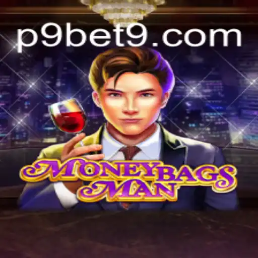 Experience the Thrills of MoneybagsMan: A Dive into the P9BET Phenomenon