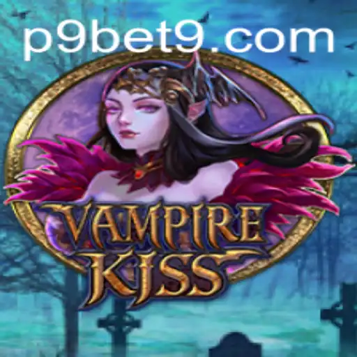 Exploring the Enchanting World of VampireKiss: A Guide to Mastering the Game with P9BET